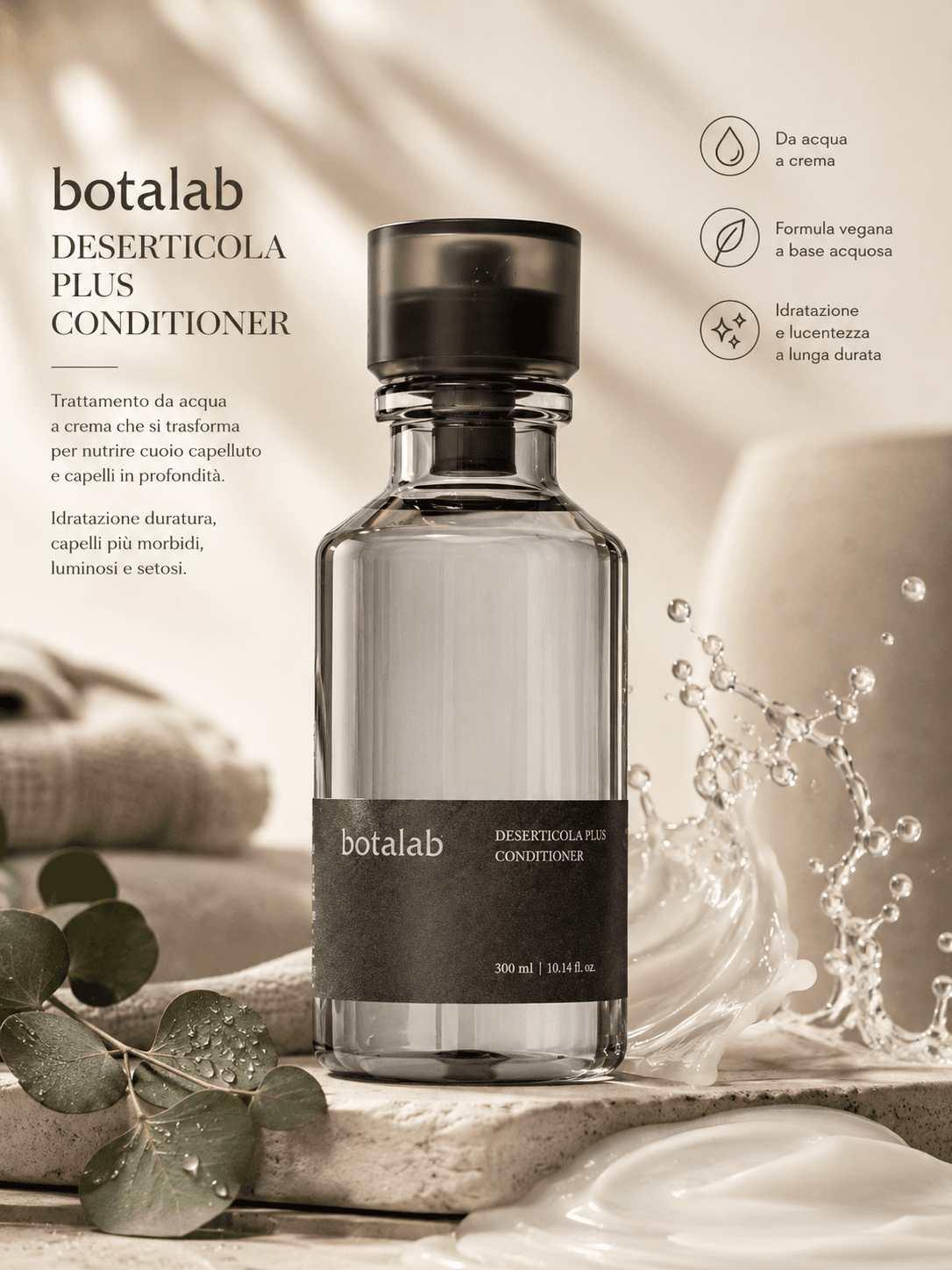 Botalab Deserticola Plus Conditioner với texture kem trắng, nước và lá eucalyptus